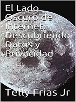 cover image of El Lado Oscuro de Internet